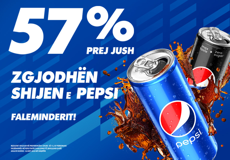 57% ZGJODHËN SHIJEN E PEPSI NË SHQIPËRI